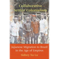 Collaborative Settler Colonialism: Japanese Migration to Brazil in the Age of Empires - Paperback