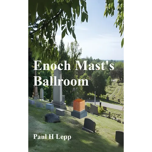 Enoch Mast's Ballroom - Hardcover