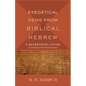 Exegetical Gems from Biblical Hebrew: A Refreshing Guide to Grammar and Interpretation - Paperback