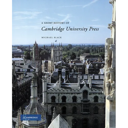 A Short History of Cambridge University Press - Paperback