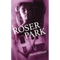 Roser Park - Paperback