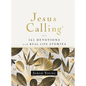 Jesus Calling, 365 Devotions with Real-Life Stories, Hardcover, with Full Scriptures: Encouragement and Reassurance for Daily Life (a 365-Day Devotion - Hardcover