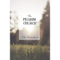 The Pilgrim Church - Paperback