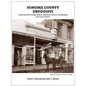 Sonoma County Druggists: Featuring Advertising, Bottles, Medicine Glasses, Photographs, and Local History - Paperback