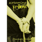 Screaming Yellow - Paperback
