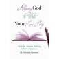Allowing God to Write Your Love Story: Tools for Women Thriving in Their Singleness - Paperback