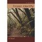 Frozen Identity - Paperback