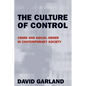 The Culture of Control: Crime and Social Order in Contemporary Society - Paperback