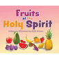 Fruits of the Holy Spirit - Hardcover