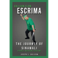 Galleon Clan Escrima: The Journey of Sinawali - Paperback