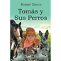 Tomás y Sus Perros - Paperback