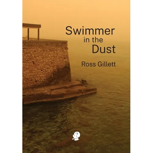 Swimmer in the Dust - Paperback