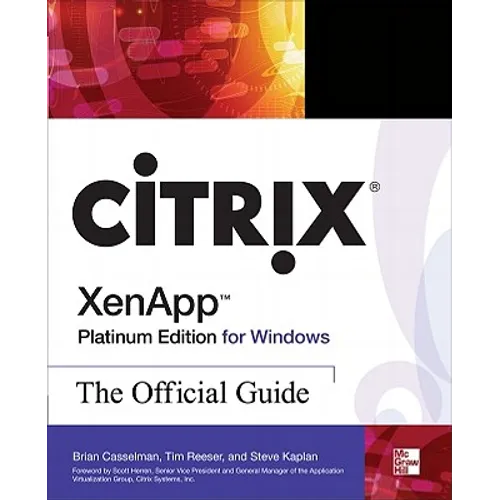 Citrix Xenapp Platinum Edition for Windows: The Official Guide - Paperback
