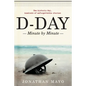 D-Day: Minute by Minute - Paperback