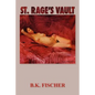 St. Rage's Vault - Paperback