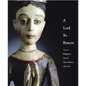 A Land So Remote: Volume 1: Religious Art of New Mexico, 1780-1907 - Hardcover
