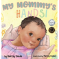 My Mommy's Hands - Hardcover