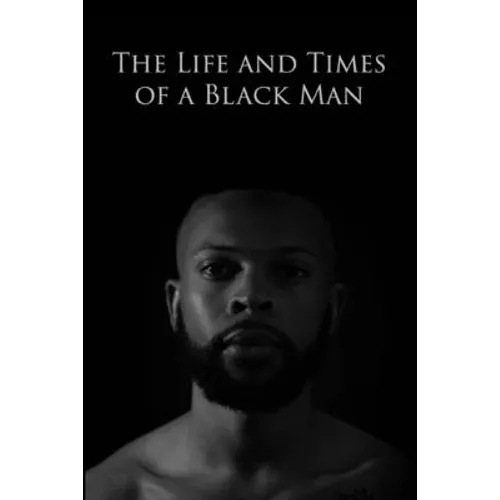 The Life and Times of a Black Man - Paperback