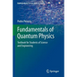 Fundamentals of Quantum Physics: Textbook for Students of Science and Engineering - Paperback
