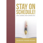 Stay on Schedule! Daily Journal and Planner 2016 - Paperback