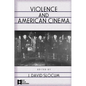 Violence and American Cinema - Paperback