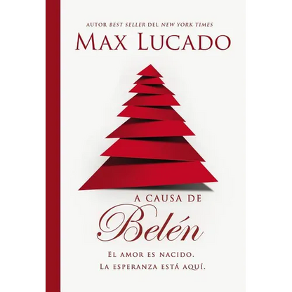 The A causa de Bel��n: El amor es nacido. La esperanza est�� aqu��. - Paperback