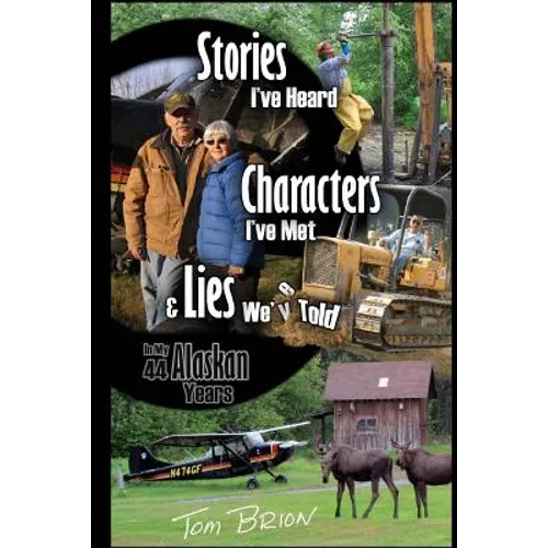 Stories I've Heard, Characters I've Met, & Lies We've Told - Paperback
