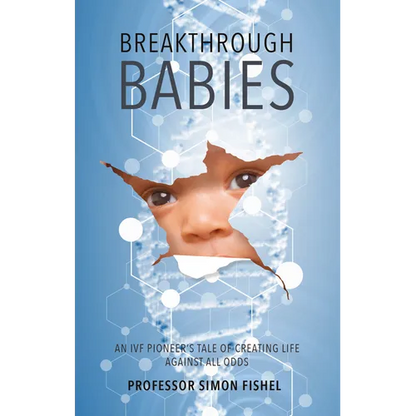 Breakthrough Babies: An IVF pioneer's tale of creating life against all odds - Paperback