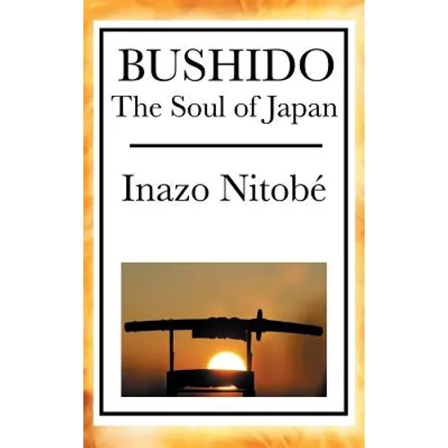 Bushido: The Soul of Japan - Hardcover