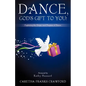 Dance, God's Gift to You! - Paperback