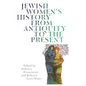 Jewish Women's History from Antiquity to the Present - Hardcover
