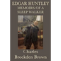 Edgar Huntley Memoirs of a Sleep Walker - Paperback