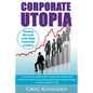 Corporate Utopia: Finding Nirvana with High Potential Leaders - Paperback