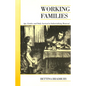 Working Families: Age, Gender, and Daily Survival in Industrializing Montreal - Paperback