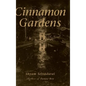Cinnamon Gardens - Hardcover