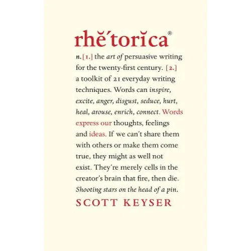 Rhetorica: A toolkit of 21 everyday writing techniques - Paperback