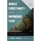 World Christianity and the Unfinished Task: A Very Short Introduction - Paperback