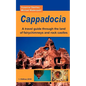 Cappadocia: A travel guide through the land of fairychimneys and rock castles - Paperback