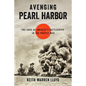 Avenging Pearl Harbor: The Saga of America's Battleships in the Pacific War - Hardcover