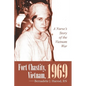 Fort Chastity, Vietnam, 1969: A Nurse's Story of the Vietnam War - Paperback