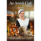 The Amish Café - Paperback