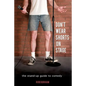 Don't Wear Shorts on Stage: The Stand-up Guide to Comedy - Paperback