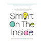 Smart on the Inside: A True Story about Succeeding in Spite of Learning Disabilities - Paperback