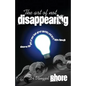 The Art of Not Disappearing: Discover the gift of your God-given identity and let it shine through - Paperback