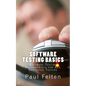 Software Testing Basics: Software Verification Fundamentals for All Dedicated Testers - Paperback