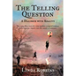The Telling Question: A Dialogue with Reality - Paperback