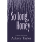 So Long, Honey - Paperback