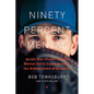Ninety Percent Mental: An All-Star Player Turned Mental Skills Coach Reveals the Hidden Game of Baseball - Hardcover