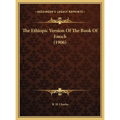 The Ethiopic Version Of The Book Of Enoch (1906) - Hardcover