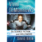 Vivid Tomorrows: On Science Fiction and Hollywood - Paperback